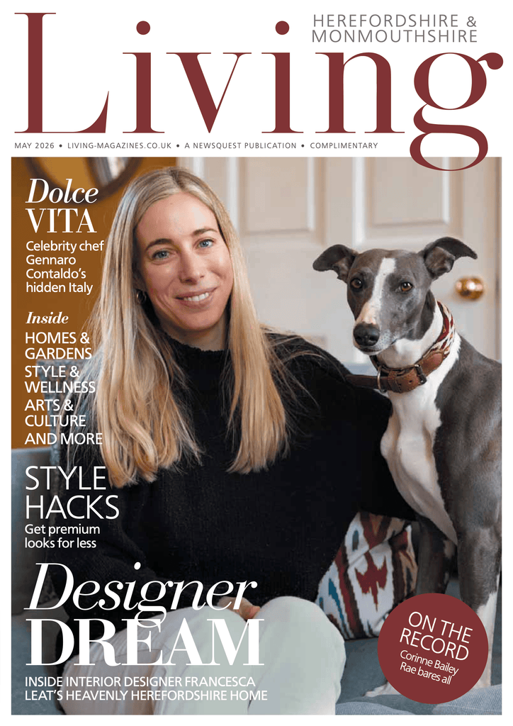 Featured in Herefordshire & Monmouthshire Living May 2026