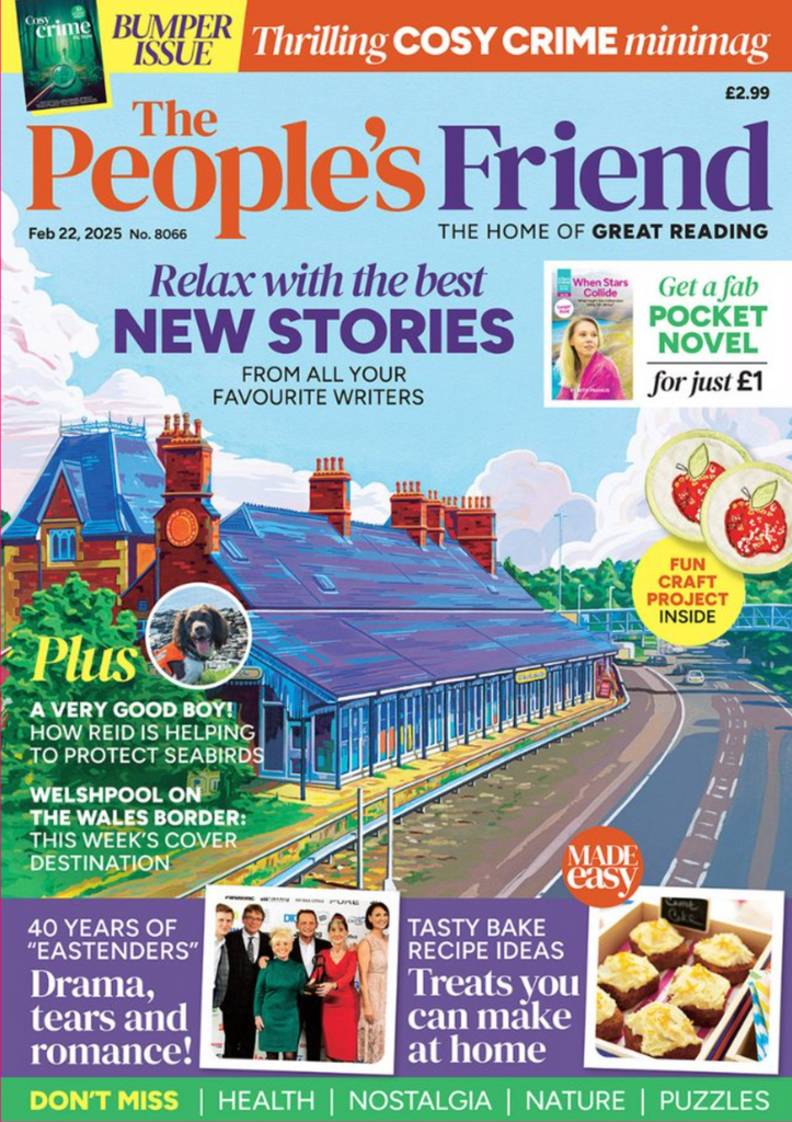 Featured in The People’s Friend February 22, 2025