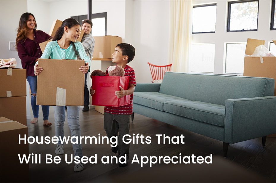Housewarming Gifts That Will be Used and Appreciated