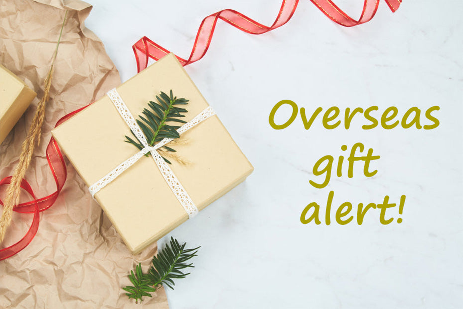 Overseas gift Alert!